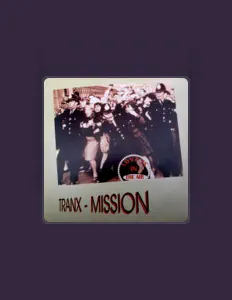 Listen to Tranx-Mission, watch music videos, read bio, see tour dates & more!