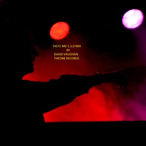 Taste Me (L.S.D Mix) - Single