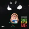Bootie In Your Face [No Rock Drop]