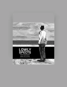 收听 Lowly Spects、观看音乐视频、阅读小传、查看巡演日期等 ！