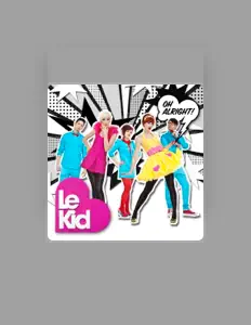 聆聽 Le Kid、觀看音樂影片、閱讀小傳、查看巡演日期等！
