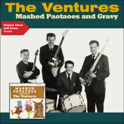 Mashed Potaoes and Gravy (Original Album Plus Bonus Tracks) - The Ventures