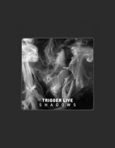 Trigger Live dinle, müzik videolarını izle, biyografisini oku, tur tarihlerini ve daha fazlasını gör!