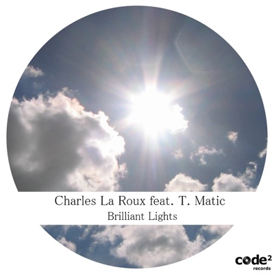 Brilliant Lights (feat. T. Matic) - Single