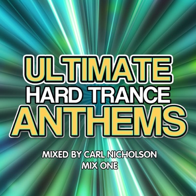Ultimate Hard Trance Anthems, Vol. 1