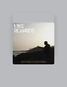 Listen to Mike Richards, watch music videos, read bio, see tour dates & more!
