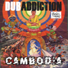 Cambodia EP - Dub Addiction