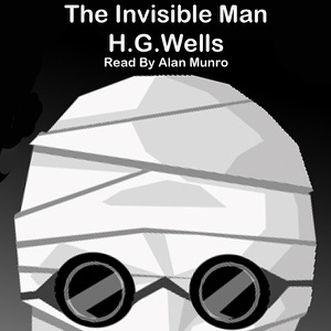 The Invisible Man (Unabridged)