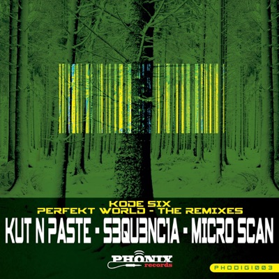 Kode Six - Perfekt World - The Remixes - Single