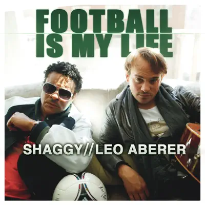 Football Is My Life Remixes - EP - Shaggy