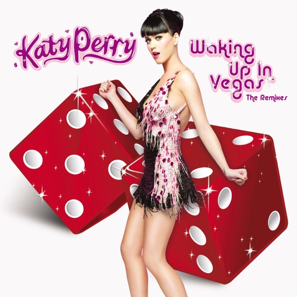 Waking Up in Vegas - EP - Katy Perry