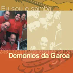 Eu Sou o Samba - Demônios da Garoa