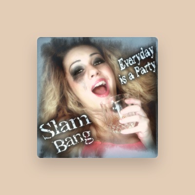 Listen to Slam Bang, watch music videos, read bio, see tour dates & more!