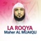 La Roqya - Maher Al Mueaqly lyrics