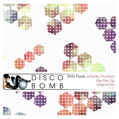 Use Me Up (Dirty Freek vs. Funky Truckerz) - Single