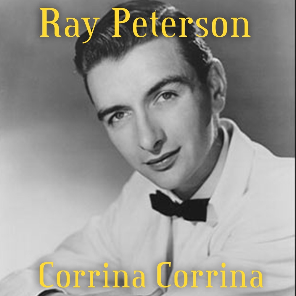 Обложка альбома «Corinna, Corinna - Single» — Ray Peterson