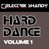 Electrik Shandy Hard Dance Vol 1