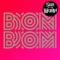 Bom Bom (Radio Edit) - Sam and the Womp lyrics