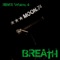 Breath (Rob Dust Remix) - Moon.74 lyrics