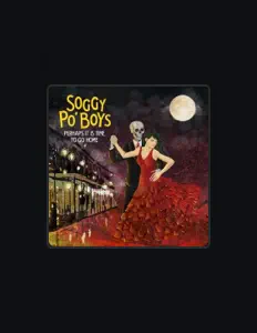 Soggy Po' Boysを聴いたり、ミュージックビデオを鑑賞したり、経歴やツアー日程などを確認したりしましょう！