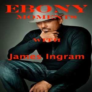 Ebony Moments with James Ingram - Single