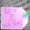 Love Is All You Need - Single