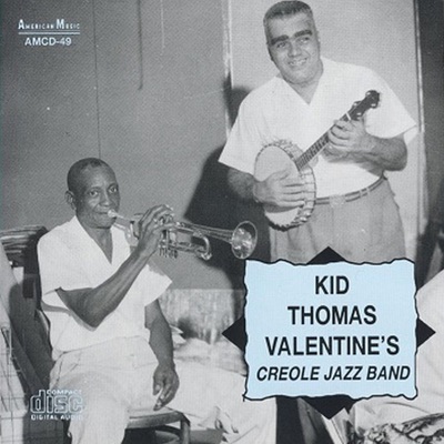 Kid Thomas Valentine's Creole Jazz Band (feat. Emanuel Paul, Louis Nelson, Joe James, George Gusnon, Alcide Pavageau & Sammy Penn)