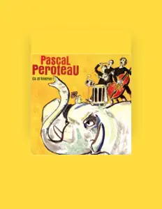 收听 Pascal Peroteau、观看音乐视频、阅读小传、查看巡演日期等 ！