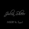 Misery (Acoustic Version) [feat. Eppic] - Julia Sheer lyrics