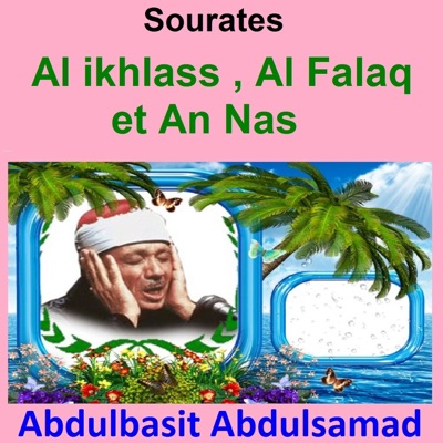 Abdulbasit Abdulsamad - Sourates Al Ikhlass, Al Falaq et An Nas (Quran - Coran - Islam)