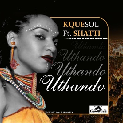 Uthando (feat. Shatti) - Single