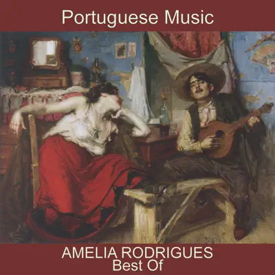Best of Amelia Rodrigues (Fado & Portuguese Music) - Amália Rodrigues