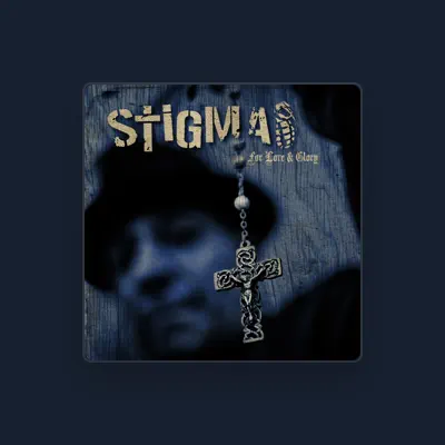 Listen to Stigma, watch music videos, read bio, see tour dates & more!