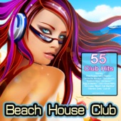 Beach House Club (55 Chillhouse Party Club Hits for Ibiza del Mar Lovers) artwork