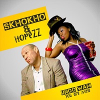 Ungo Wam (You Are Mine) - Single - Skhokho & Hopezz