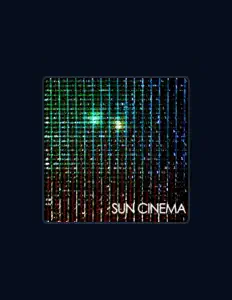 Listen to Sun Cinema, watch music videos, read bio, see tour dates & more!