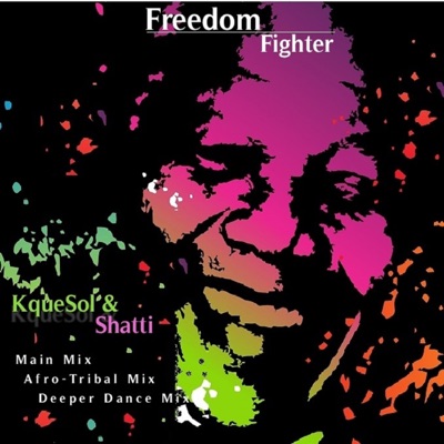 Freedom Fighter (feat. Shatti) - Single