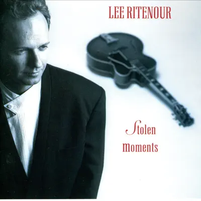 Stolen Moments - Lee Ritenour