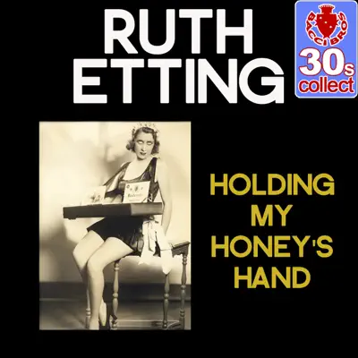 Holding My Honey's Hand (Remastered) - Single - Ruth Etting
