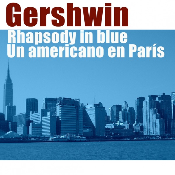 Gershwin: Rhapsody in Blue, Un Americano en París (feat. Kamil Hala)