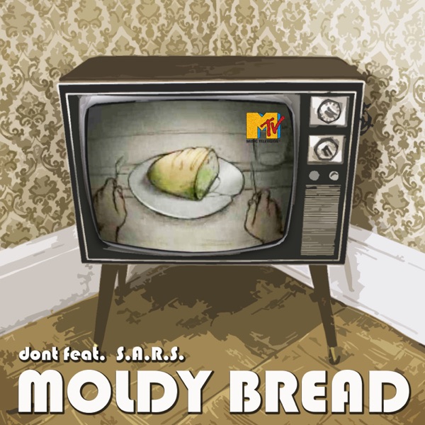 Moldy Bread - Single