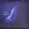 Tony Denikos - Tip of My Tongue