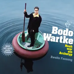 Noah war ein Archetyp - Zweite Fassung (Live) - Bodo Wartke