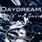 Take Me Away - Daydream lyrics