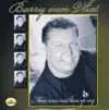 Barry van Vliet - Maar Wees Niet Boos Op Mij