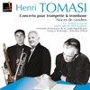 Sébastien Billard Concerto pour trombone: I. Andante et Scherzo Tomasi :Trombone & Trumpet concertos pour trombone et trompette - Noces de cendres
