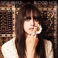 Blood Hot - Tess Parks