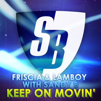 Keep On Moving (feat. Sandy B)