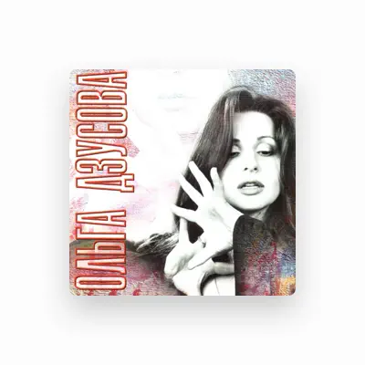Hör dir Olga Dzusova an, schau dir Musikvideos an, lies die Biografie, finde Tourdaten und mehr!