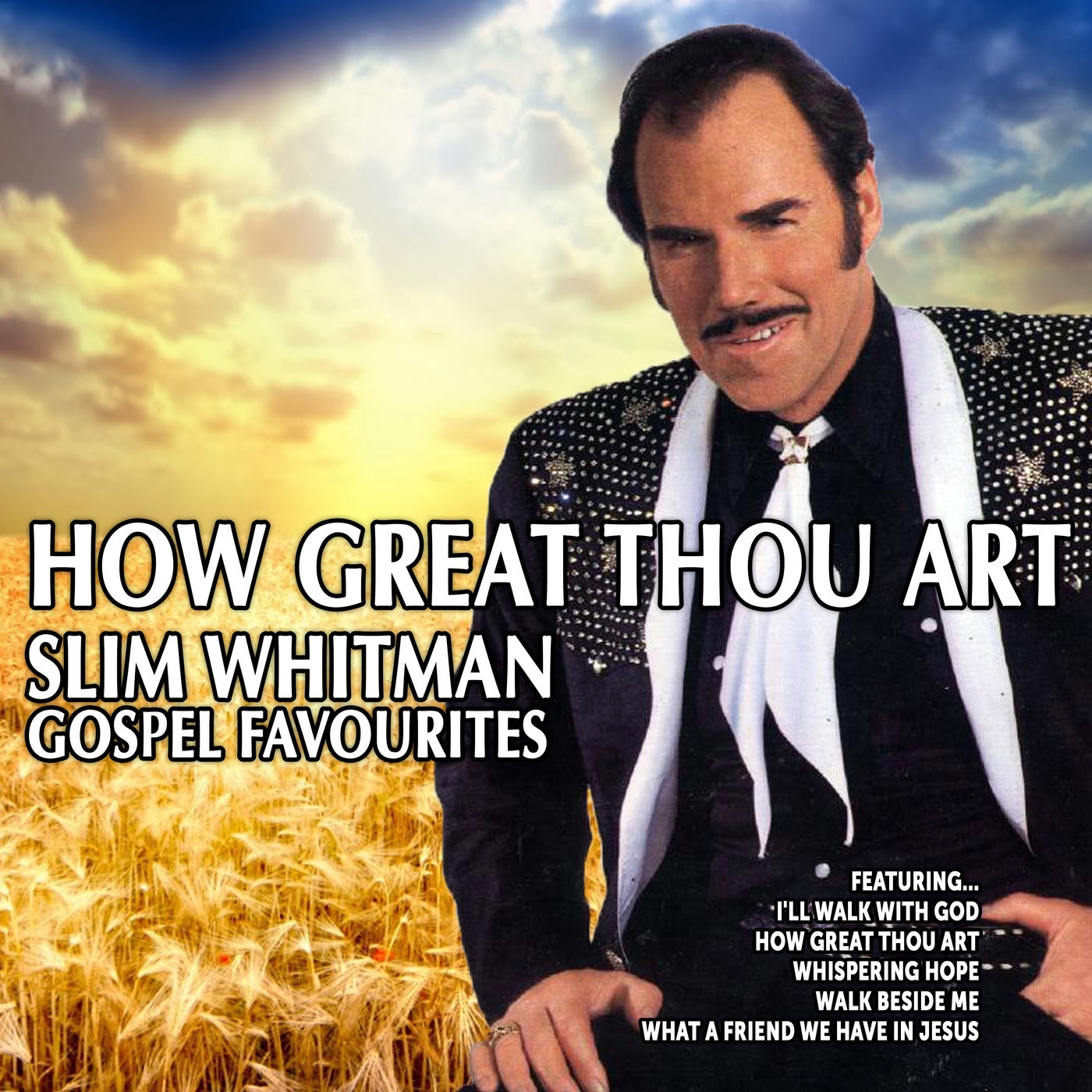 How Great Thou Art: Slim Whitman Gospel Favourites